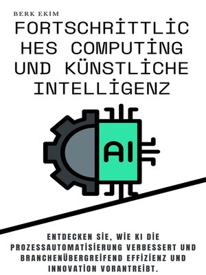 cover image of Fortschrittliches Computing und künstliche Intelligenz